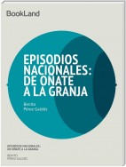 Episodios Nacionales: De Oñate a La Granja