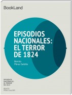 Episodios Nacionales: El terror de 1824