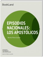 Episodios Nacionales: Los apostólicos