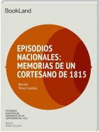 Episodios Nacionales: Memorias de un cortesano de 1815