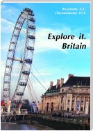 Explore it. Britain