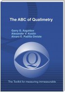The ABC of Qualimetry. The Toolkit for Measuring Immeasurable