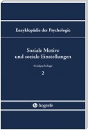 Enzyklopädie der Psychologie / Soziale Motive und soziale Einstellungen