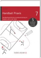 Handball Praxis 7 - Handballspezifisches Ausdauertraining im Stadion und in der Halle