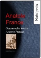 Gesammelte Werke Anatole Frances