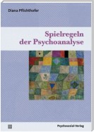 Spielregeln der Psychoanalyse