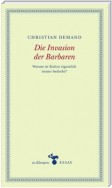 Die Invasion der Barbaren