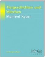 Tiergeschichten und Märchen