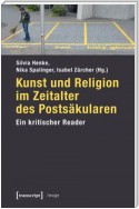 Kunst und Religion im Zeitalter des Postsäkularen