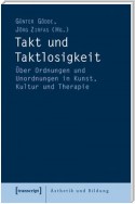 Takt und Taktlosigkeit