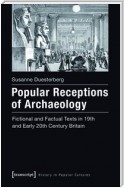 Popular Receptions of Archaeology