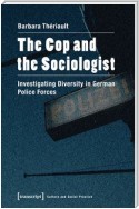The Cop and the Sociologist