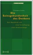 Die Seinsgebundenheit des Denkens