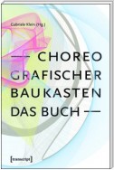 Choreografischer Baukasten. Das Buch