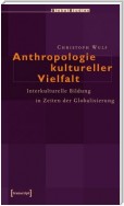 Anthropologie kultureller Vielfalt