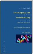 Veranlagung und Verantwortung