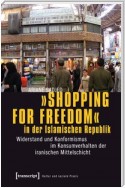 »Shopping for Freedom« in der Islamischen Republik