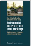 Environmental Uncertainty and Local Knowledge