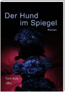 Der Hund im Spiegel