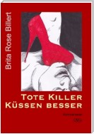 Tote Killer küssen besser