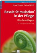 Basale Stimulation® in der Pflege