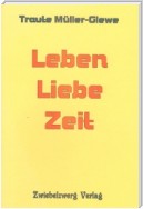 Leben - Liebe - Zeit