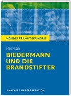 Biedermann und die Brandstifter von Max Frisch. Textanalyse und Interpretation mit ausführlicher Inhaltsangabe und Abituraufgaben mit Lösungen.