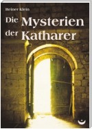 Die Mysterien der Katharer