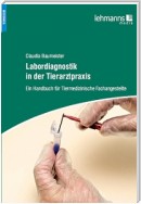 Labordiagnostik in der Tierarztpraxis