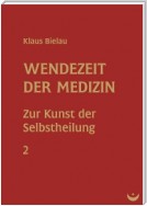 Wendezeit der Medizin