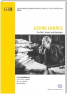 Georg Lukács. Totalität, Utopie und Ontologie