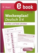 Wochenplan Deutsch 3/4, Erzählen /Texte schreiben