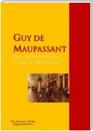 The Collected Works of Guy de Maupassant