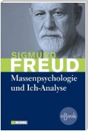 Massenpsychologie und Ich-Analyse