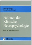 Fallbuch der Klinischen Neuropsychologie