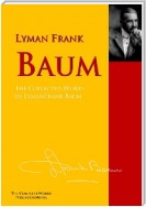 The Collected Works of Lyman Frank Baum