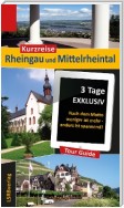 Kurzreise Rheingau und Mittelrheintal