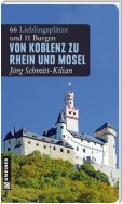 Von Koblenz zu Rhein und Mosel