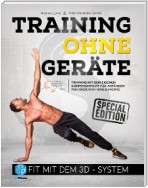 Training ohne Geräte: Fit mit dem 3D-System (Special-Edition)