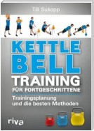Kettlebell-Training für Fortgeschrittene