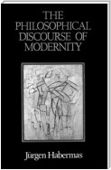 The Philosophical Discourse of Modernity