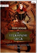 Die Steampunk-Saga: Episode 4