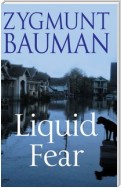 Liquid Fear