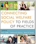 Connecting Social Welfare Policy to Fields of Practice