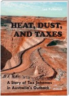 Heat, Dust, and Taxes:
