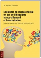 L'équilibre du lexique mental en cas de bilinguisme franco-allemand et franco-italien