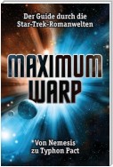Maximum Warp. Der Guide durch die Star-Trek-Romanwelten