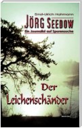 Jörg Seedow - Ein Journalist auf Spurensuche