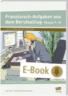 Französisch-Aufgaben aus dem Berufsalltag Kl. 9-10