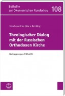 Theologischer Dialog mit der Russischen Orthodoxen Kirche